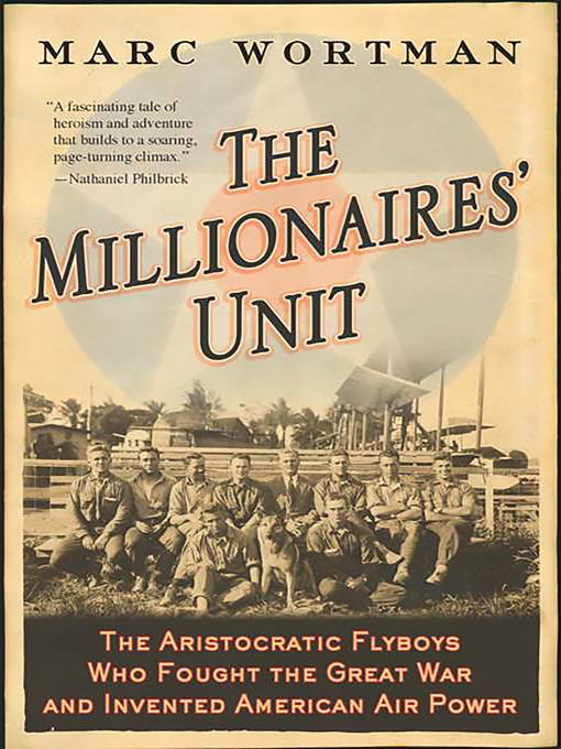 Title details for The Millionaires' Unit by Marc Wortman - Wait list